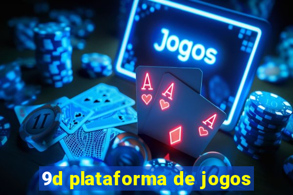 9d plataforma de jogos